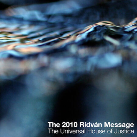 The 2010 Ridvan Message from The Universal House of Justice Audio Book